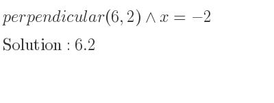 The perpendicular (6,2)\land x=-2 is 6.2